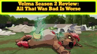 Velma Season 2 Review: Season 1 On Hate Filled Steroids