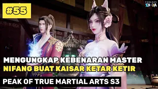 MENGUNGKAP KEBENARAN PULAU NAGA EMAS ‼️🔥- ALUR CERITA DONGHUA PEAK OF TRUE MARTIAL ARTS S3 PART 55