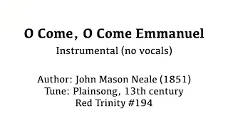 O Come O Come Emmanuel - Instrumental