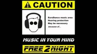 Free 2 Night - Music In Your Mind (Main Mix)