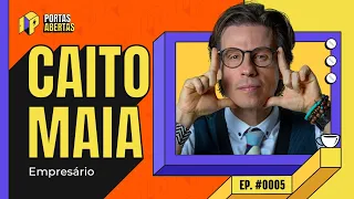 CAITO MAIA - PORTAS ABERTAS, COM CARLOS TRAMONTINA - #05 #PA