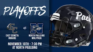 Varsity Football Playoff: North Paulding v East Coweta HS