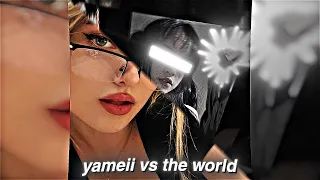 yameii vs the world!!! - edit