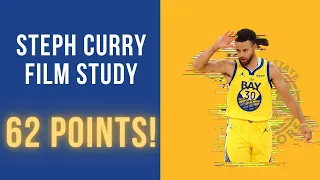 Steph Curry Scored 62 Points! | Film Study for Basketball Players | Golden State Warriors NBA