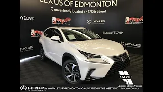 White 2019 Lexus NX 300 Executive Package Walk Around Review - North Edmonton, AB