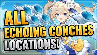 ALL Echoing Conch Locations DETAILED GUIDE WITH TIMESTAMP! 300 PRIMOS & BARBARA SKIN! Genshin Impact