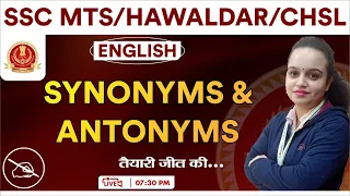 SSC 2022 | MTS | HAWALDAR | CHSL | Synonyms & Antonyms | English | By Himanshi Mahendras | 07:30 PM