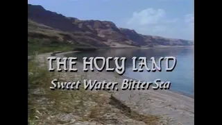 The Holy Land (PT2) Sweet Water, Bitter Sea (1987)