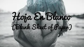 Hoja En Blanco (English Subtitles) by Monchy Y Alexandra