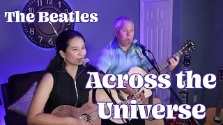 Across the Universe (The Beatles Cover - John Lennon)