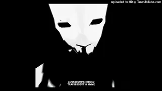 Travis Scott & HVME - Goosebumps (Remix) (Pitched Clean)