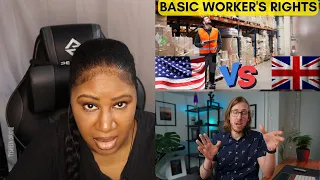 Basic Worker's Rights - American Vs British |American Reaction