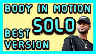 Bryson Tiller - Body In Motion SOLO