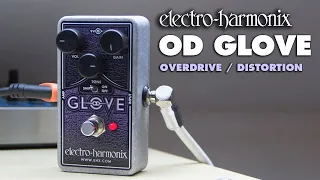 Electro-Harmonix OD Glove MOSFET Overdrive / Distortion Pedal (Demo by JJ Tanis)