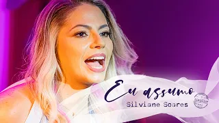 Silviane Soares - Eu Assumo - Clipe Oficial