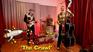 'The Crawl' THE BALLROOM ROCKETS (Rocket Sound Lab, Essen) BOPFLIX sessions