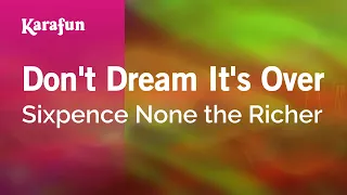 Don't Dream It's Over - Sixpence None the Richer | Karaoke Version | KaraFun