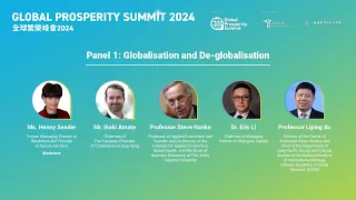 Global Prosperity Summit 2024; Panel on Globalisation and Deglobalisation