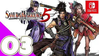 SAMURAI WARRIORS 5 [Switch] | Gameplay Walkthrough Part 3 | Ch.3 Nobunaga's Path | No Commentary