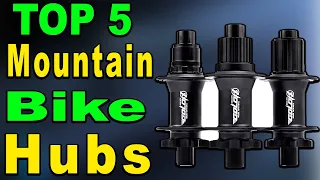 Top 5 Best Mountain Bike Hubs Review 2023