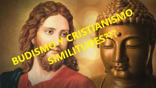 Similitudes entre Budismo y Cristianismo.