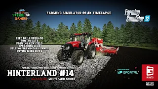 Hinterland/#14/Seed Drill Upgrade/Sowing Oats/Plowing New Field/Selling firewood/FS22 4K Timelapse