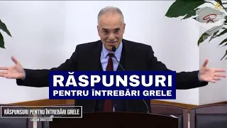 Lucian Cristescu - Răspunsuri pentru întrebări grele - predici creștine