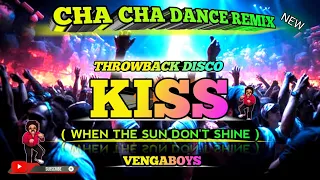 Vengaboys - Kiss 2024 ( When The Sun Don't Shine )  CHA CHA DANCE REMIX _  KEYCZ MUSIC