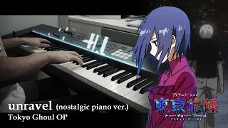 Tokyo Ghoul OP 「unravel」 (nostalgic piano ver.) ／ TK from 凛として時雨