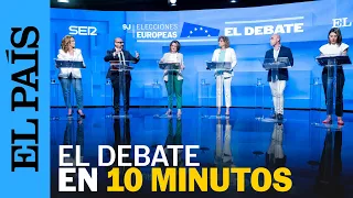 DEBATE 9-J | Los momentos más destacados del debate a seis de las elecciones europeas  | EL PAÍS