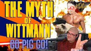 The Myth of Wittmann by Lazerpig - Livestream Reaction