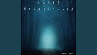 Sweet Melancholia (Piano)