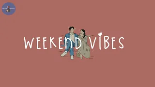 [Playlist] weekend vibes 🌈 a playlist that help you relax your mind