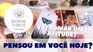 ELE(A) PENSOU EM VOCÊ HOJE? O QUE PENSOU? VAI TOMAR UMA ATITUDE? TAROT HOJE RESPONDE