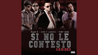 Si No Le Contesto (Remix)