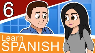 Learn Spanish for Beginners - Part 6 - Conversational Spanish for Teens and Adults