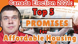 Canada 2021 Election: NDP Affordable Housing Plan - 5 Promises for Canadian Real Estate