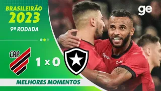 ATHLETICO-PR 1 X 0 BOTAFOGO | MELHORES MOMENTOS | 9ª RODADA BRASILEIRÃO 2023 | ge.globo