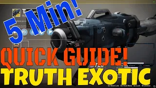 HOW TO GET EXOTIC TRUTH IN 5 MINUTES! // Destiny 2 Exotic Rocket Launcher Guide