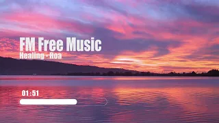 Healing - Roa [Free Music – No Copyright]