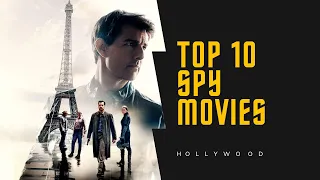Top 10 Spy Movies Hollywood | Hollywood Best Spy Action Movies