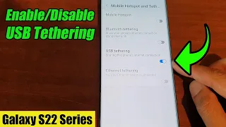 Galaxy S22/S22+/Ultra: How to Enable/Disable USB Tethering