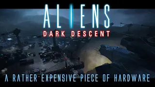 ALIENS Dark Descent: A Rather Expensive Piece of Hardware