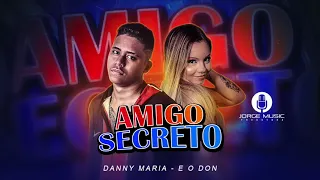 DANNY MARIA E EODON - AMIGO SECRETO - AUDIO OFICIAL