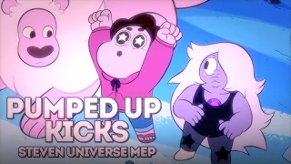 Pumped Up Kicks - Steven Universe MEP