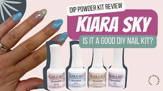 Kiara Sky Dip Powder DIY Kit Review