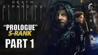 Death Stranding Gameplay Walkthrough [HARD] Part 1 "Prologue" S-Ranking [Old Version]