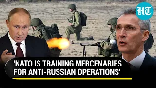 Putin Ally 'Unmasks' NATO's Big Anti-Russia Plot; 'Mercenaries, Saboteurs Being Trained...'