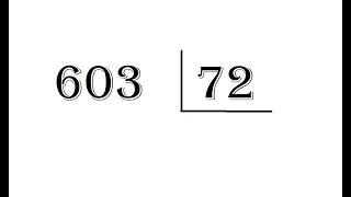 Dividindo 603 por 72 / Aprenda a fazer contas de divisão