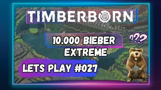 Lets Play Timberborn Extreme Update 5 #27 Dicke Hütten freischalten